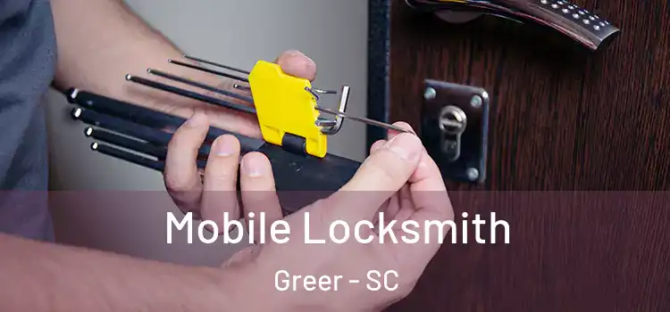 Mobile Locksmith Greer - SC